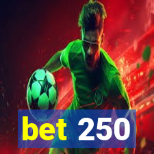 bet 250